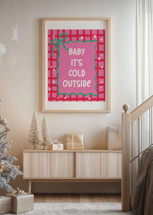 Baby It’s Cold Outside Poster