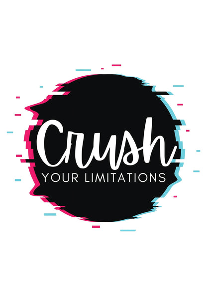 Crush Your Limitations Poster