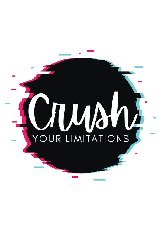 Crush Your Limitations Poster