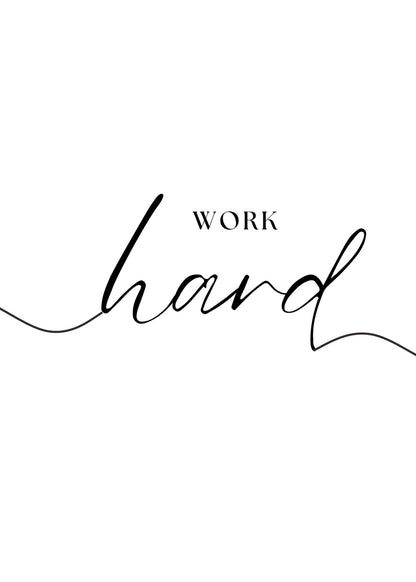 Work Hard Poster