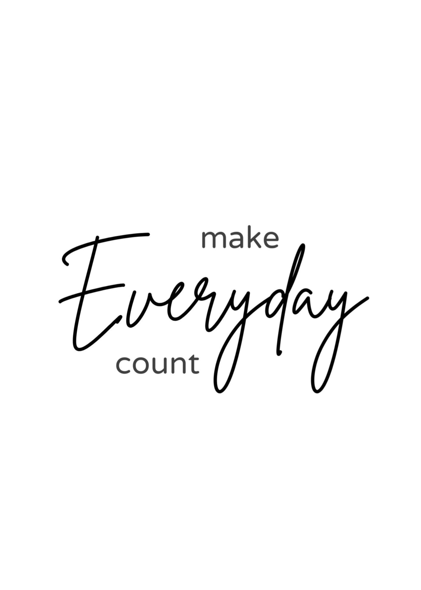 Make Everyday Count Poster