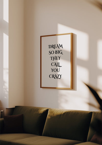 Dream So Big Poster