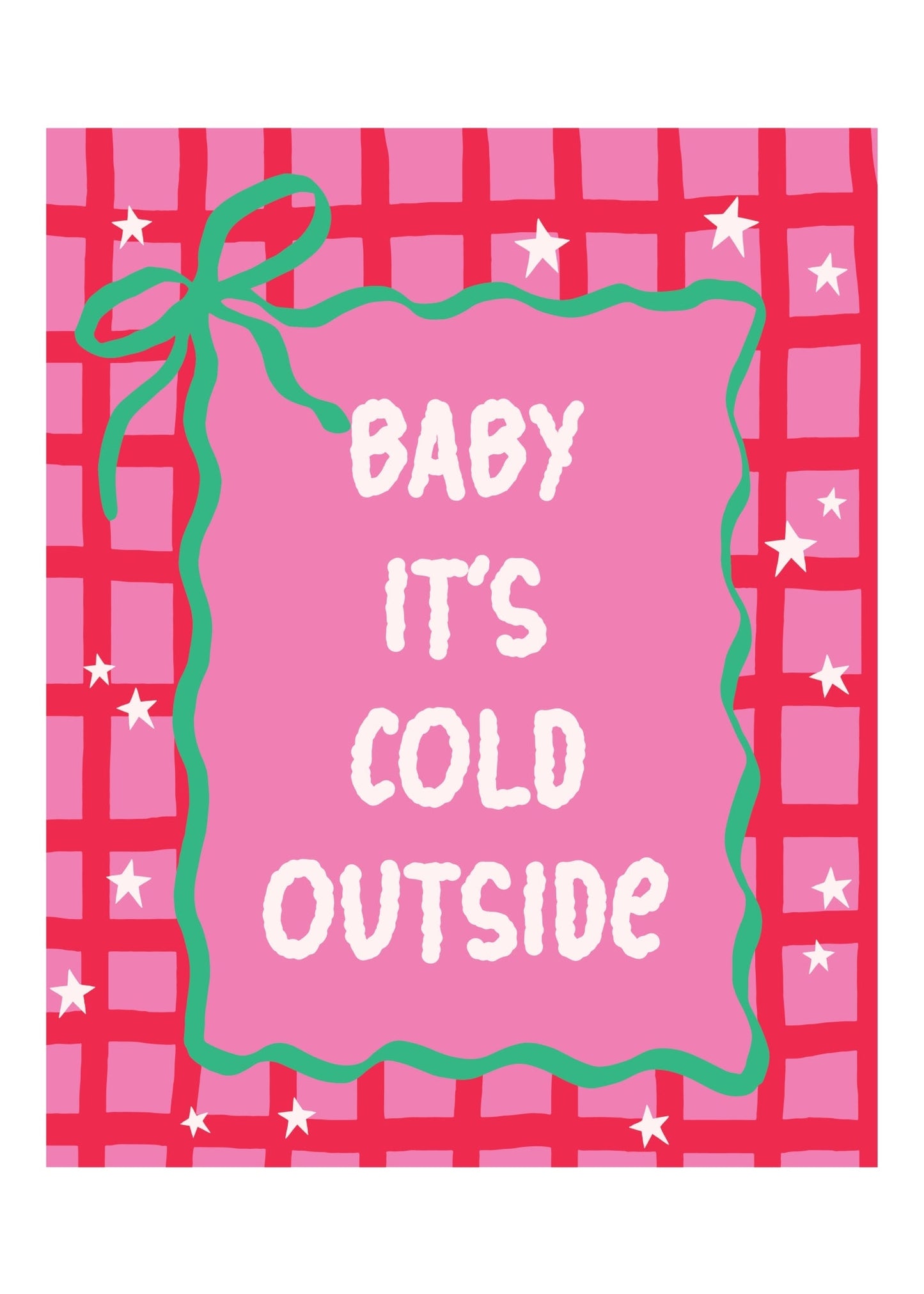 Baby It’s Cold Outside Poster