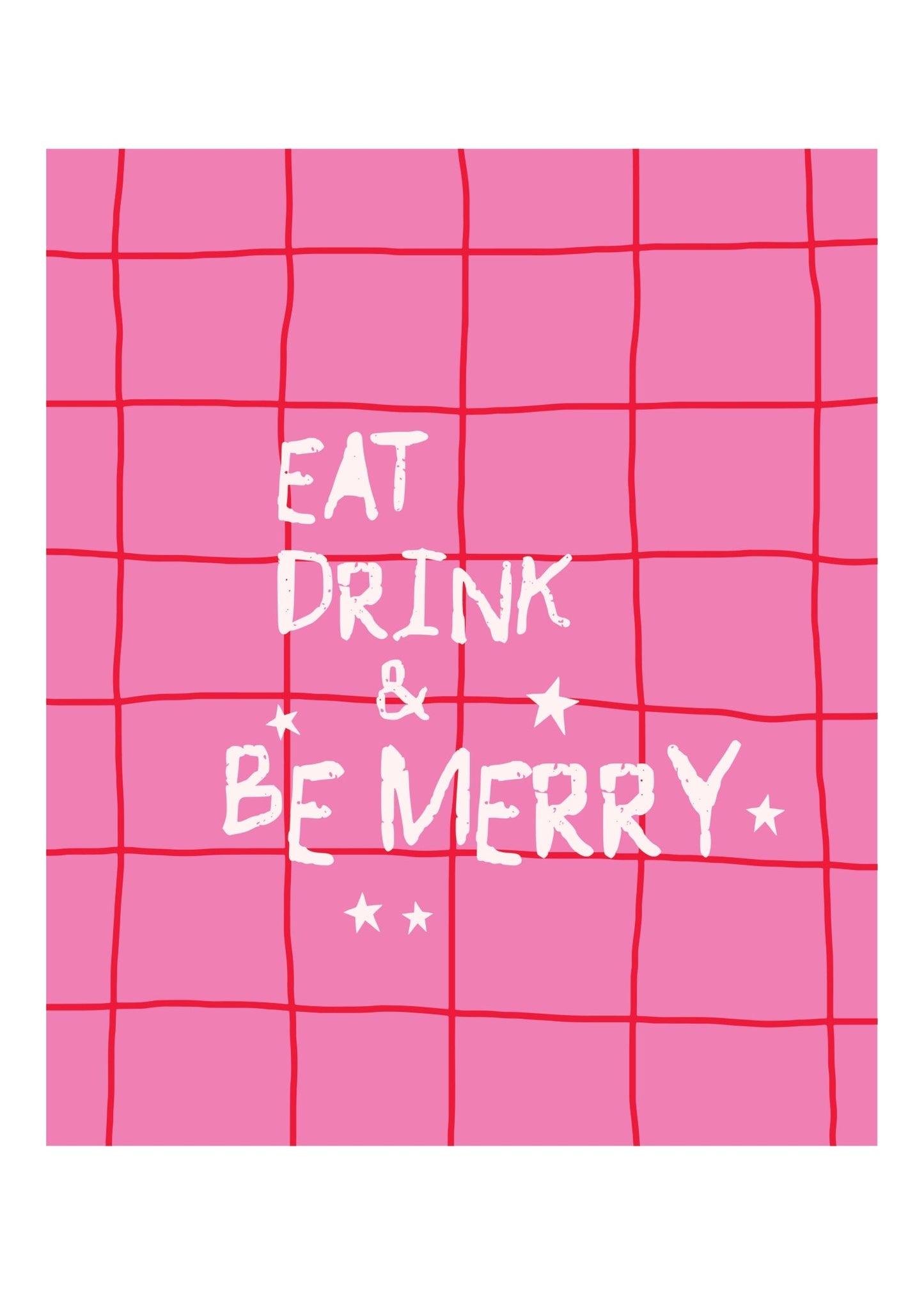 Eat Drink & Be Merry Poster