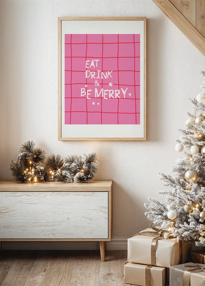 Eat Drink & Be Merry Poster