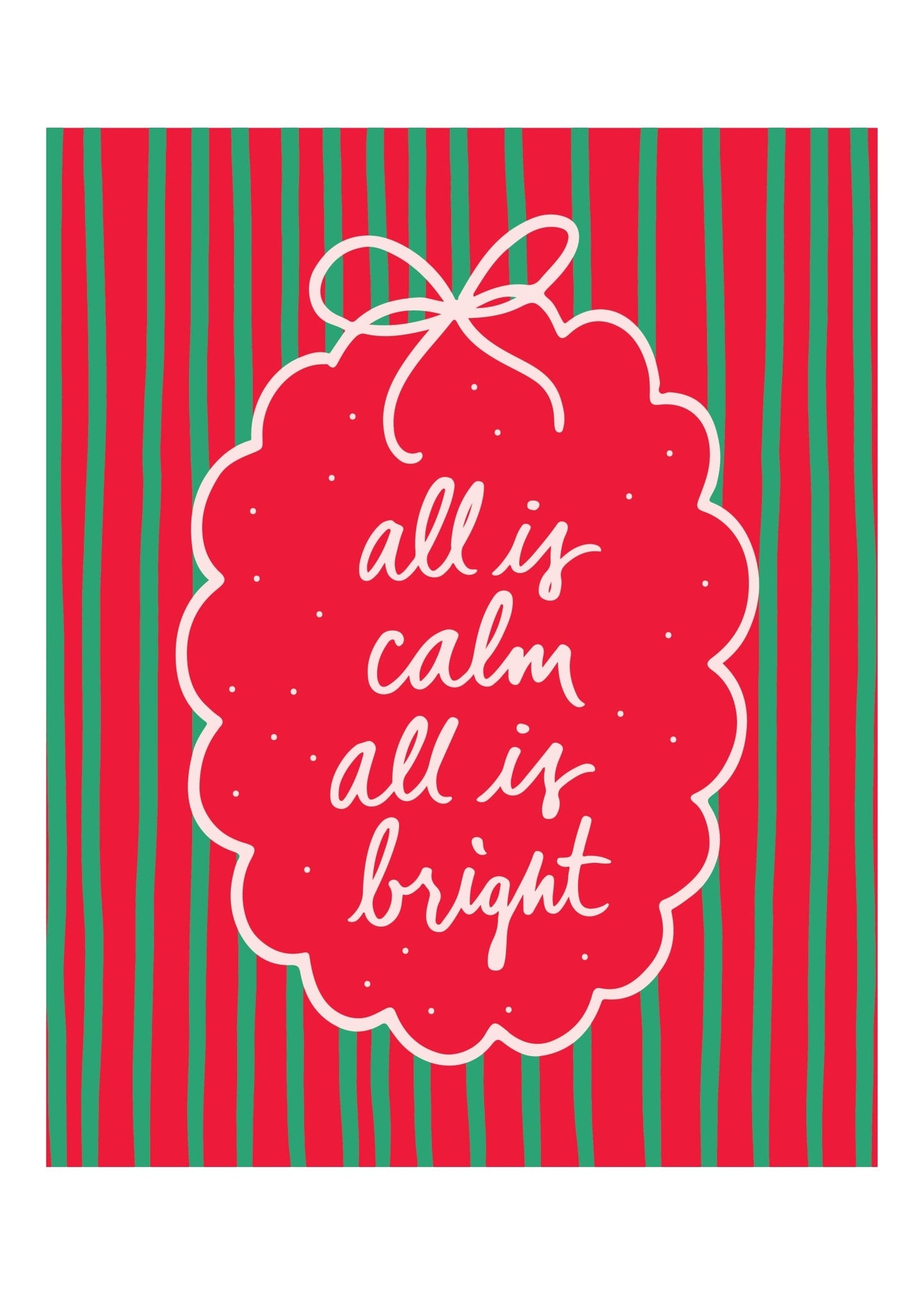 All Is Calm All Is Bright Poster