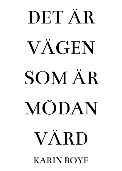 Det Är Vägen Poster