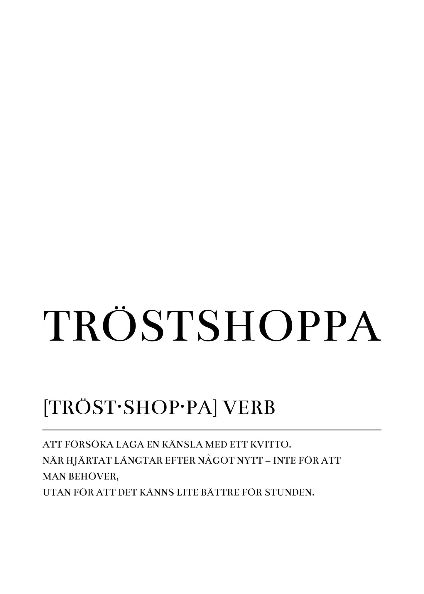 Tröstshoppa Poster