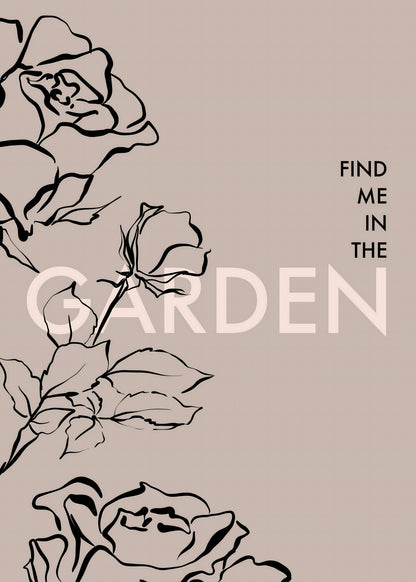 Find Me in the Garden Poster