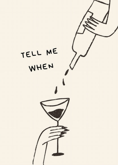 Tell Me When Cocktail Poster