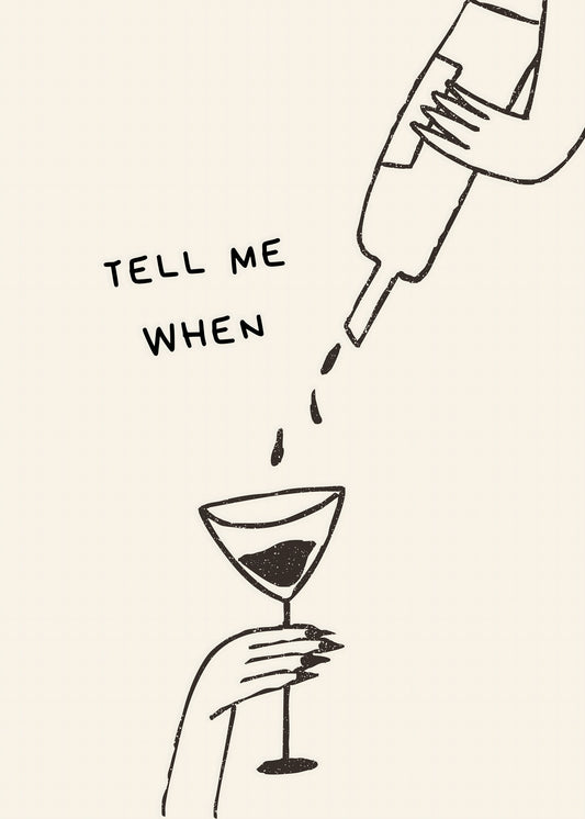 Tell Me When Cocktail Poster