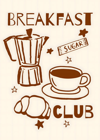 Breakfast Club Coffee Poster