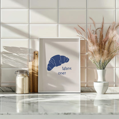 Want One Croissant Poster