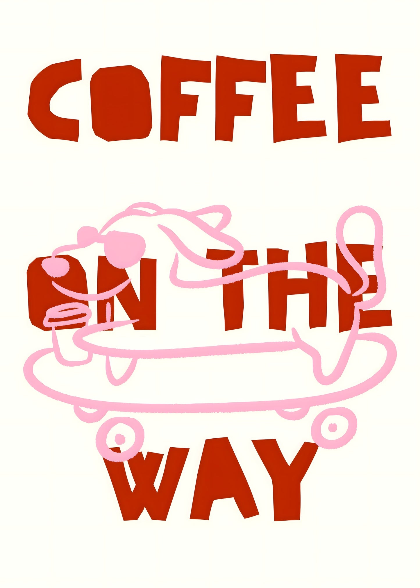 Coffee On The Way Poster