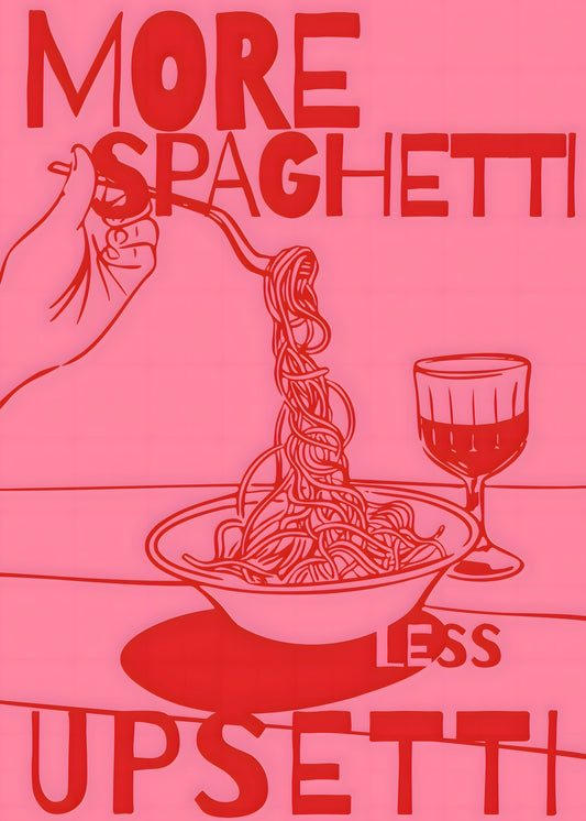 More Spaghetti Less Upsetti Poster