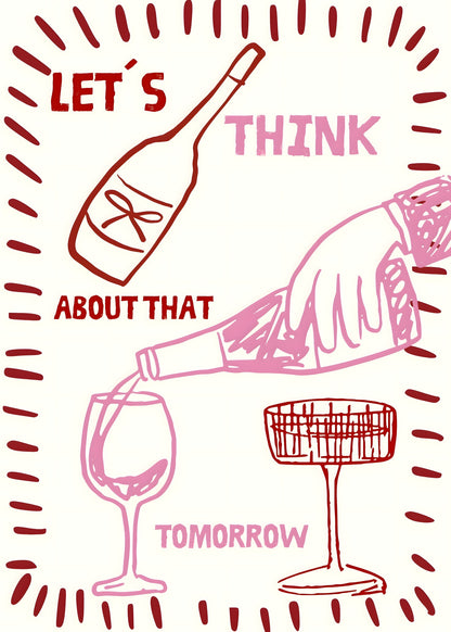 Let’s Think About That Tomorrow Poster