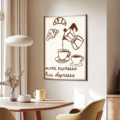 More Espresso Less Depresso Sketch Poster
