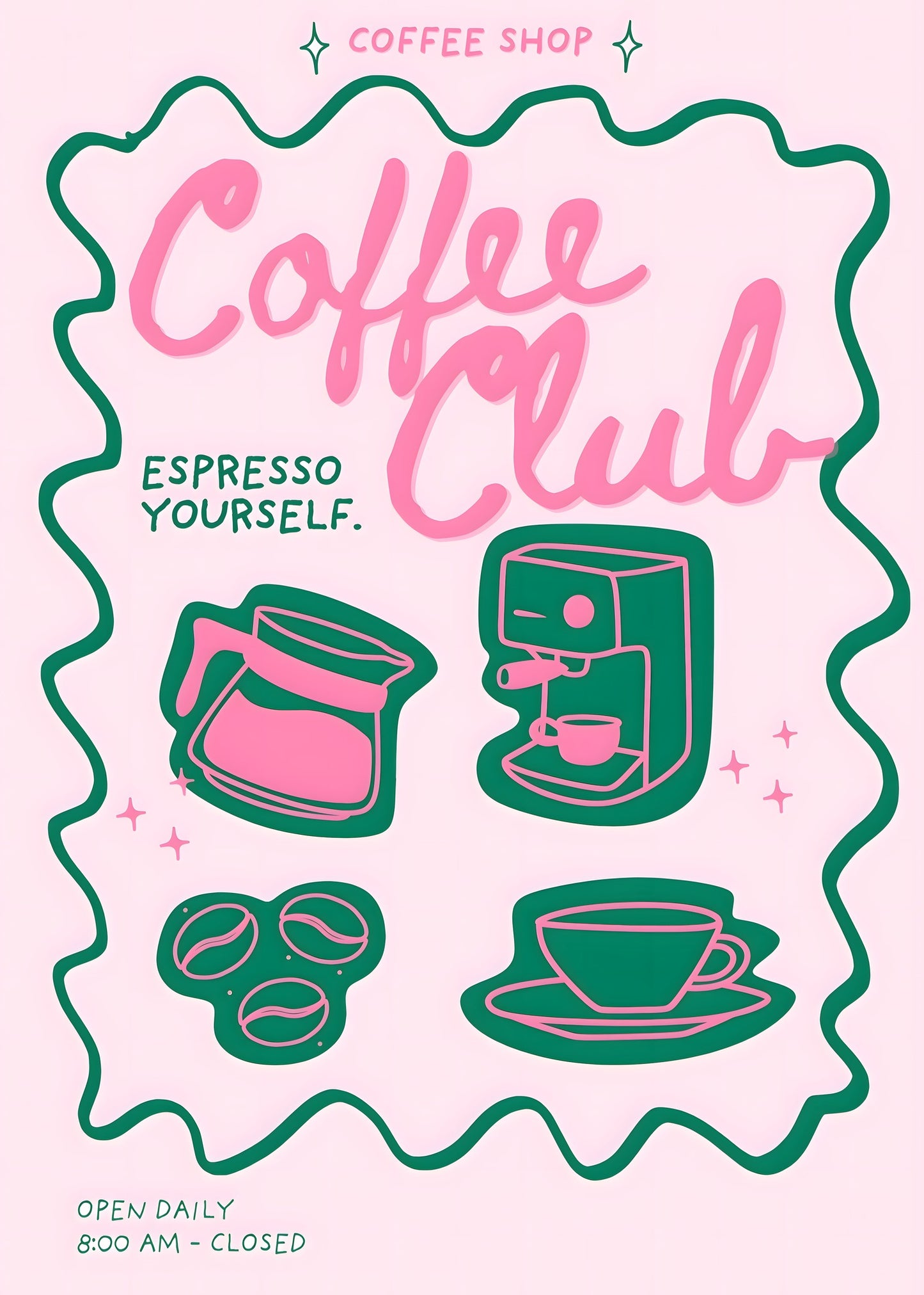 Coffee Club Espresso Yourself Poster