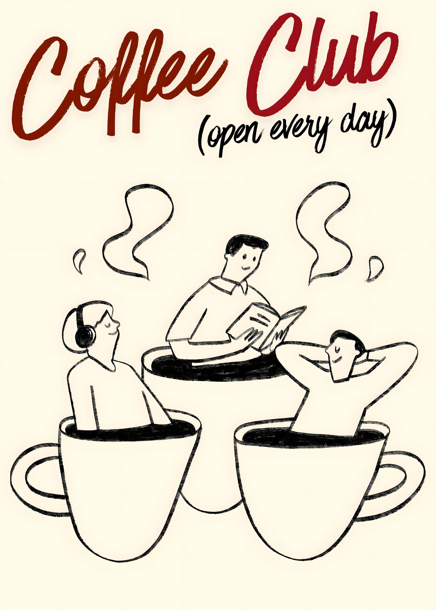 Coffee Club Open Every Day Poster