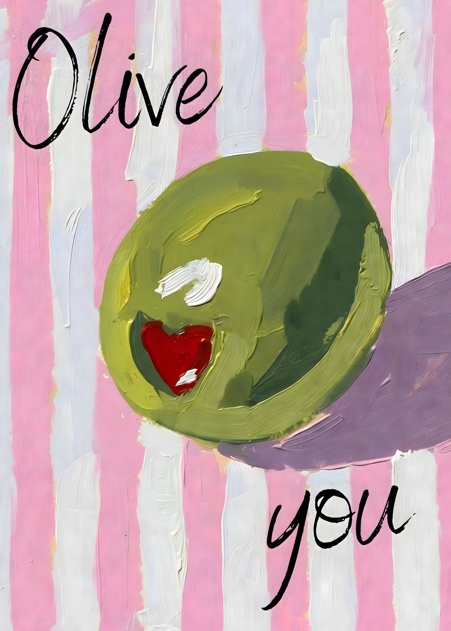 Olive You Painted Poster