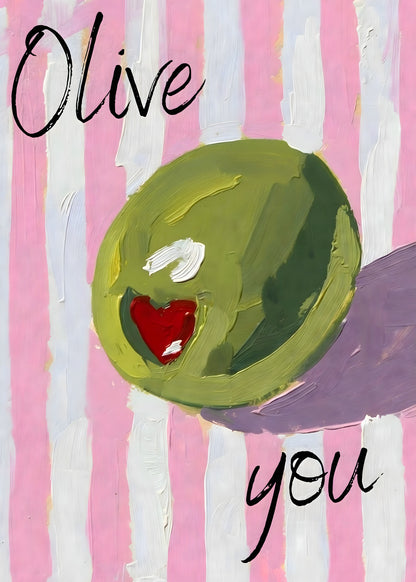 Olive You Painted Poster